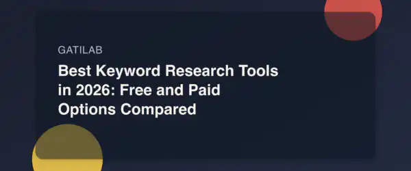 Best Keyword Research Tools in 2026: Free and Paid Options Compared