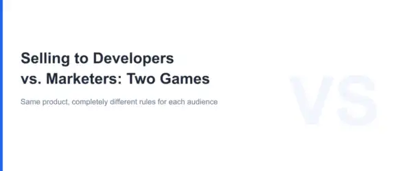 Selling to Developers vs Marketers Featured Image